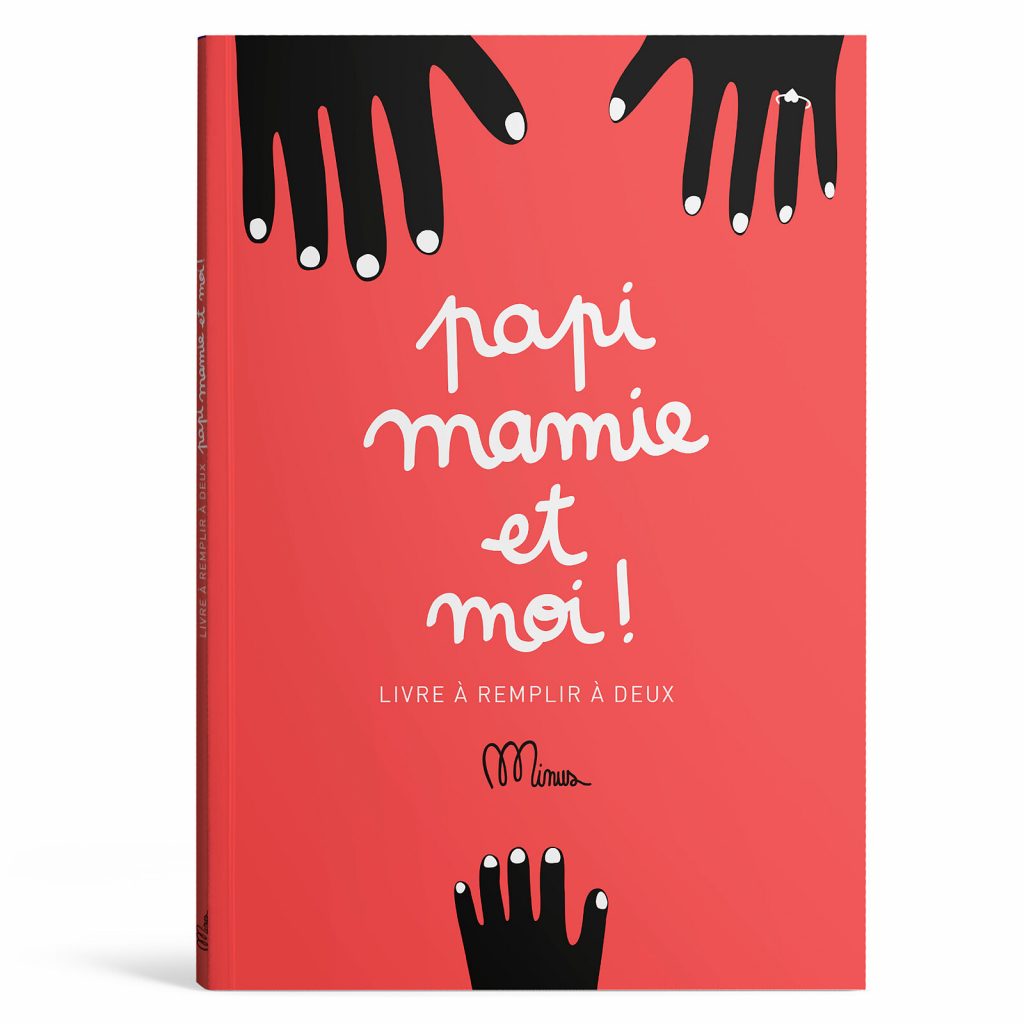 Livre à Compléter Papi, Mamie et Moi - Minus Editions